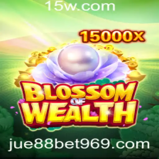 jue88bet | Descubra o Fascinante Mundo de BlossomofWealth com Jue88bet