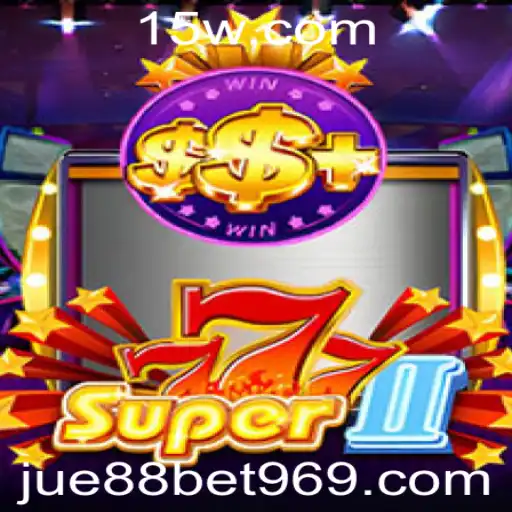 jue88bet | Descubra Super777II: O Novo Fenômeno dos Jogos de Azar com jue88bet